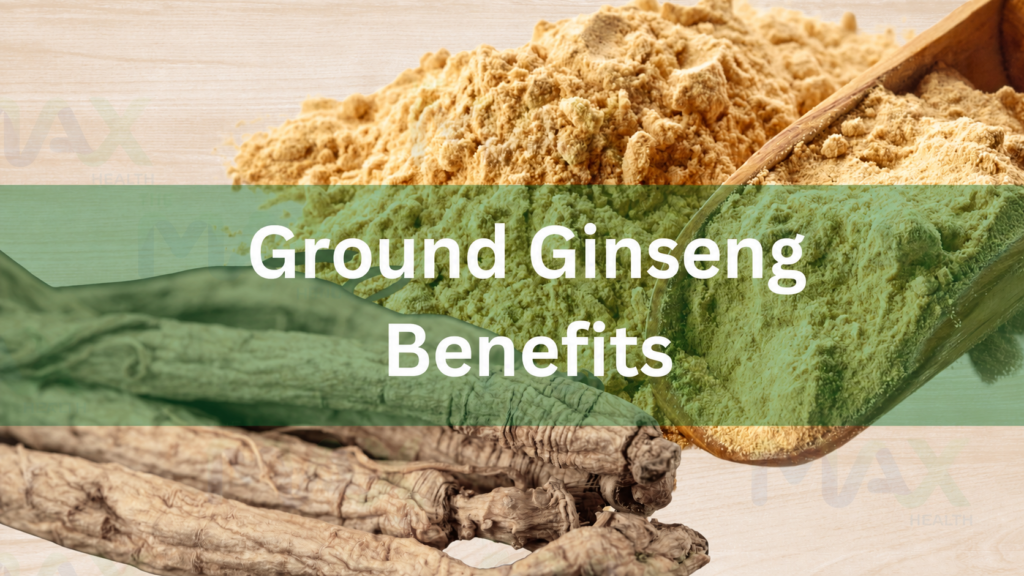 Ground ginseng benefits for energy, focus and immunity